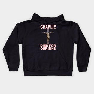 Charlie Died For Our Sins ~ Crucifix Kids Hoodie